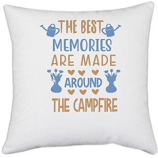                      UDNAG White Polyester 'The Campfire | The Best Memories Are Made Around The Campfire' Pillow Cover [16 Inch X 16 Inch]                                              