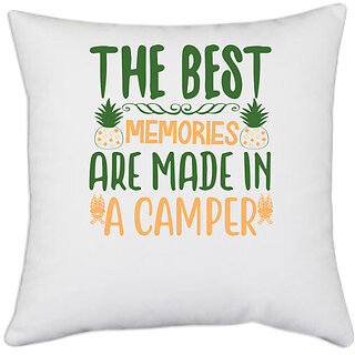                       UDNAG White Polyester 'Camper | The Best Memories Are Made In A Camper' Pillow Cover [16 Inch X 16 Inch]                                              