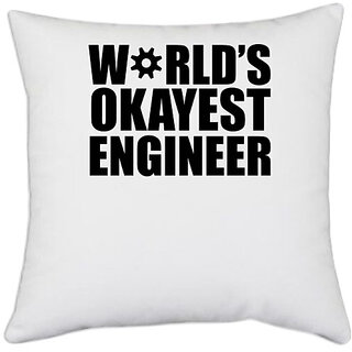                       UDNAG White Polyester 'Engineer | Worlds Okayest Engineer,' Pillow Cover [16 Inch X 16 Inch]                                              