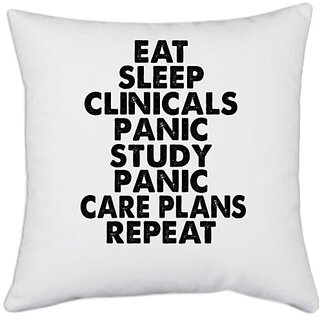                      UDNAG White Polyester '| eat sleep clinicals panic study' Pillow Cover [16 Inch X 16 Inch]                                              