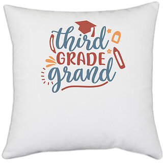                       UDNAG White Polyester 'School | third grade grand' Pillow Cover [16 Inch X 16 Inch]                                              