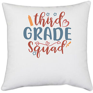                       UDNAG White Polyester 'School | third grade squad' Pillow Cover [16 Inch X 16 Inch]                                              