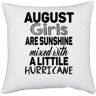                       UDNAG White Polyester 'Girls | august girls are sunshine mixed with' Pillow Cover [16 Inch X 16 Inch]                                              
