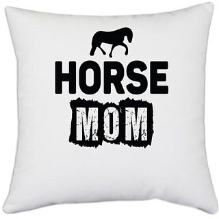                       UDNAG White Polyester 'Mummy | horse mom' Pillow Cover [16 Inch X 16 Inch]                                              