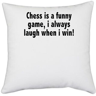                       UDNAG White Polyester 'Chess | chess a funny game, i always' Pillow Cover [16 Inch X 16 Inch]                                              