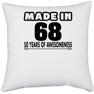                       UDNAG White Polyester 'Awesomeness | made in 69' Pillow Cover [16 Inch X 16 Inch]                                              