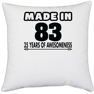                       UDNAG White Polyester 'Awesomeness | made in 83' Pillow Cover [16 Inch X 16 Inch]                                              