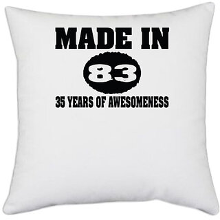                       UDNAG White Polyester 'Awesomeness | made in 84' Pillow Cover [16 Inch X 16 Inch]                                              