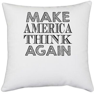                       UDNAG White Polyester 'USA | make america think again' Pillow Cover [16 Inch X 16 Inch]                                              