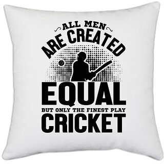                       UDNAG White Polyester 'Cricket | All men are-1' Pillow Cover [16 Inch X 16 Inch]                                              