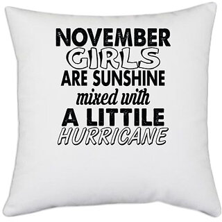                       UDNAG White Polyester 'Girls, November | november girls' Pillow Cover [16 Inch X 16 Inch]                                              