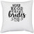 UDNAG White Polyester 'Bride | Never too' Pillow Cover [16 Inch X 16 Inch]