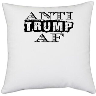                      UDNAG White Polyester 'Trump | anti trump af' Pillow Cover [16 Inch X 16 Inch]                                              