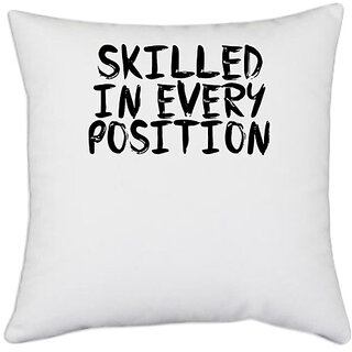                       UDNAG White Polyester 'Position | skilled in every position' Pillow Cover [16 Inch X 16 Inch]                                              