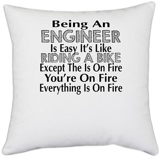                       UDNAG White Polyester 'Engineer | being an engineer is easy it's like' Pillow Cover [16 Inch X 16 Inch]                                              
