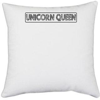                       UDNAG White Polyester 'unicorn queen | unicorn queen' Pillow Cover [16 Inch X 16 Inch]                                              