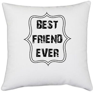                       UDNAG White Polyester 'Friend | best freind ever' Pillow Cover [16 Inch X 16 Inch]                                              