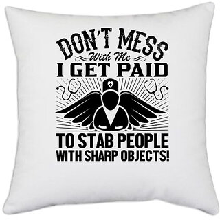                       UDNAG White Polyester 'Nurse | Don't mess-1' Pillow Cover [16 Inch X 16 Inch]                                              