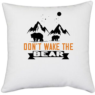                       UDNAG White Polyester 'Bear | Dont wake the bear' Pillow Cover [16 Inch X 16 Inch]                                              