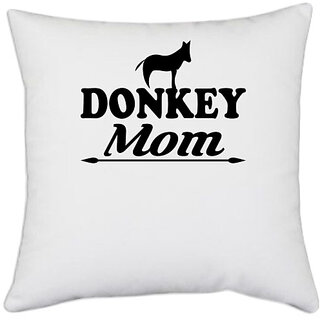                       UDNAG White Polyester 'Mother | donkey mom' Pillow Cover [16 Inch X 16 Inch]                                              