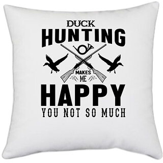                       UDNAG White Polyester 'Hunting | Duck hunting' Pillow Cover [16 Inch X 16 Inch]                                              