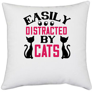                       UDNAG White Polyester 'Cat | easily distracted by cats 1' Pillow Cover [16 Inch X 16 Inch]                                              