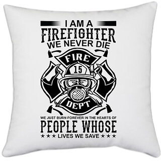                       UDNAG White Polyester 'Firefighter | I am a' Pillow Cover [16 Inch X 16 Inch]                                              