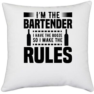                       UDNAG White Polyester 'Bartender | I am the Bartender' Pillow Cover [16 Inch X 16 Inch]                                              