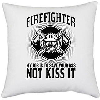                       UDNAG White Polyester 'Fire fighter | Fire Fighter my job' Pillow Cover [16 Inch X 16 Inch]                                              