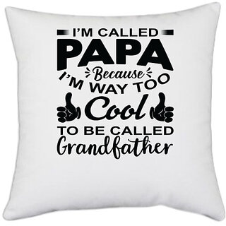                       UDNAG White Polyester 'Father | I'm called' Pillow Cover [16 Inch X 16 Inch]                                              