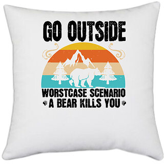                       UDNAG White Polyester 'Winter | go outside worst case scenario a bear kills you 02' Pillow Cover [16 Inch X 16 Inch]                                              