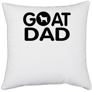                       UDNAG White Polyester 'Father | goat dad' Pillow Cover [16 Inch X 16 Inch]                                              