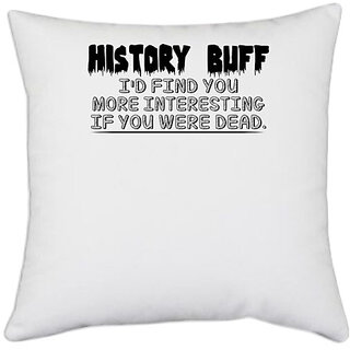                       UDNAG White Polyester 'History | history buff' Pillow Cover [16 Inch X 16 Inch]                                              