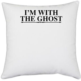                       UDNAG White Polyester 'ghost | i'm with the ghost' Pillow Cover [16 Inch X 16 Inch]                                              
