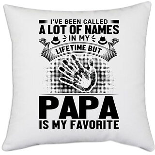                       UDNAG White Polyester 'Father | I've been' Pillow Cover [16 Inch X 16 Inch]                                              