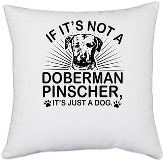                       UDNAG White Polyester 'Dog | If it's not' Pillow Cover [16 Inch X 16 Inch]                                              