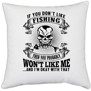                       UDNAG White Polyester 'Death Fishing | If you don't' Pillow Cover [16 Inch X 16 Inch]                                              