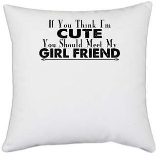                       UDNAG White Polyester 'Girl friend | if you think i'm' Pillow Cover [16 Inch X 16 Inch]                                              
