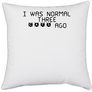                       UDNAG White Polyester 'Cat | i was normal three' Pillow Cover [16 Inch X 16 Inch]                                              