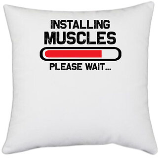                       UDNAG White Polyester 'Gym | installing muscles Please wait' Pillow Cover [16 Inch X 16 Inch]                                              