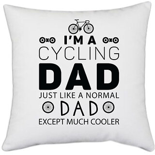                       UDNAG White Polyester 'Father | I'm A Cycling Dad' Pillow Cover [16 Inch X 16 Inch]                                              