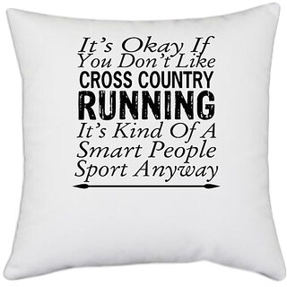                       UDNAG White Polyester 'Running | it's okay if you don't like cross country' Pillow Cover [16 Inch X 16 Inch]                                              