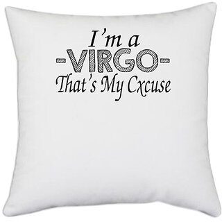                       UDNAG White Polyester 'Zodiac Sign | i'm a virgo that's my excuse' Pillow Cover [16 Inch X 16 Inch]                                              