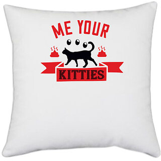                      UDNAG White Polyester 'Cat | me your kitties' Pillow Cover [16 Inch X 16 Inch]                                              