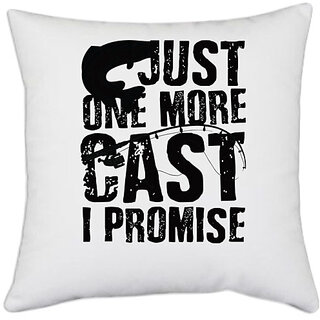                       UDNAG White Polyester 'Fishing | Just one more' Pillow Cover [16 Inch X 16 Inch]                                              