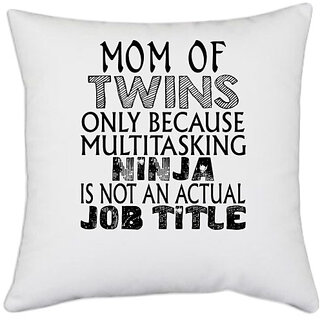                       UDNAG White Polyester 'Mother | mom of twins only because' Pillow Cover [16 Inch X 16 Inch]                                              