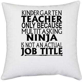                       UDNAG White Polyester 'Teacher | intargarten teacher' Pillow Cover [16 Inch X 16 Inch]                                              