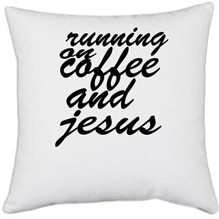                       UDNAG White Polyester 'Coffee | runing on coffee' Pillow Cover [16 Inch X 16 Inch]                                              