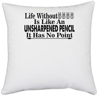                       UDNAG White Polyester 'Dog | life without dogs is like an' Pillow Cover [16 Inch X 16 Inch]                                              