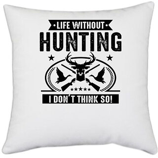                       UDNAG White Polyester 'Hunter | Life Witout' Pillow Cover [16 Inch X 16 Inch]                                              
